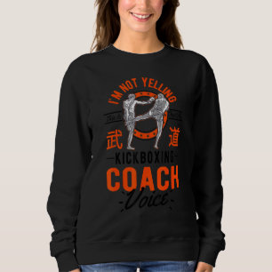 Ich schreibe nicht, dass das nur Voice-Kickboxing- Sweatshirt