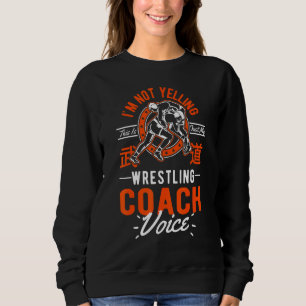 Ich schreibe nicht, dass das nur Voice Wrestling C Sweatshirt