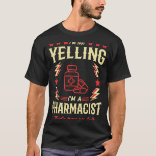 Ich schreibe nicht, dass ich Apotheker bin T-Shirt