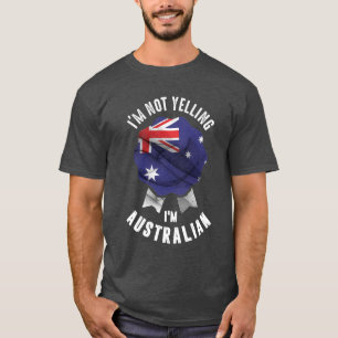 Ich schreibe nicht, dass ich Australier bin T-Shirt