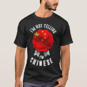 Ich schreibe nicht, dass ich Chinese bin T-Shirt (Vorderseite)
