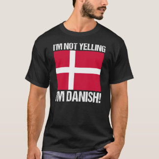 Ich schreibe nicht, dass ich dänische Landesflagge T-Shirt