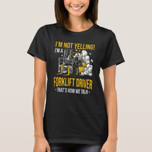 Ich schreibe nicht, dass ich ein Gabelstapler bin T-Shirt
