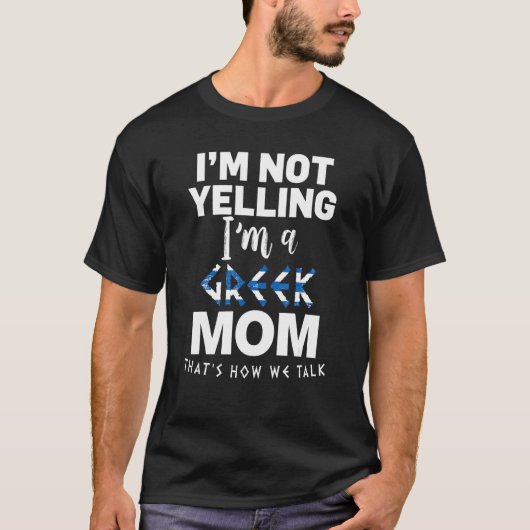 Ich schreibe nicht, dass ich griechische Mama bin T-Shirt (Vorderseite)