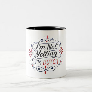 Ich schreibe nicht, dass ich holländisch bin, holl zweifarbige tasse