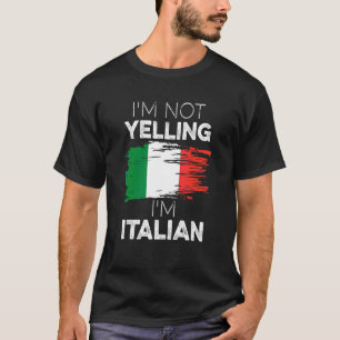 Ich schreibe nicht, dass ich Italienerinnen bin T-Shirt