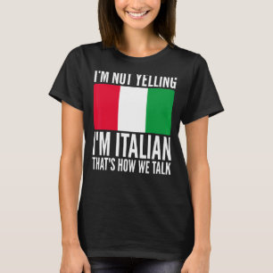 Ich schreibe nicht, dass ich Italienisch bin Itali T-Shirt
