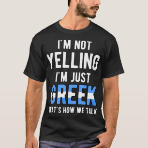 Ich schreibe nicht, dass ich nur Griechisch bin. S T-Shirt