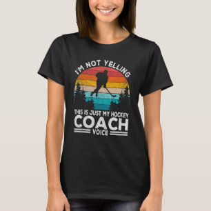 Ich schreibe nicht Hockey Coach Voice Hockey Team  T-Shirt