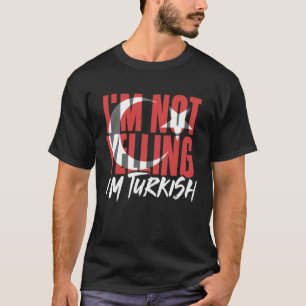 Ich schreibe nicht, ich bin Türkin Istanbul Türkiy T-Shirt