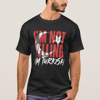 Ich schreibe nicht, ich bin Türkin Istanbul Türkiy T-Shirt