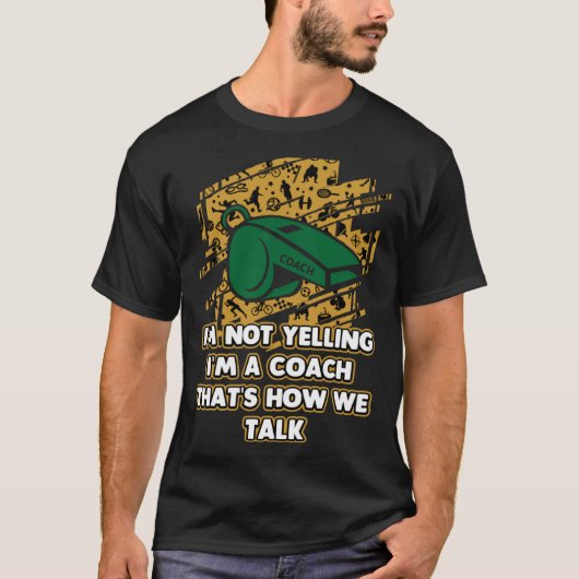 Ich schreibe nicht so, wie wir Coach Spaß Coac spr T-Shirt (Vorderseite)
