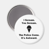 Ich schreie dich an magnet (Vorderseite/Rückseite)