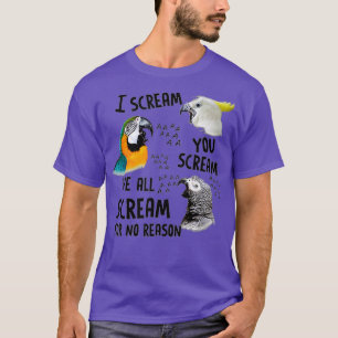 Ich schreie dir, du schreit Funny Parrot T-Shirt