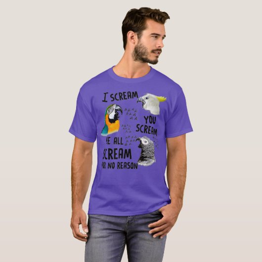Ich schreie dir, du schreit Funny Parrot T-Shirt (Vorne ganz)