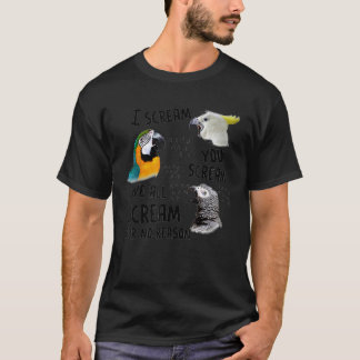 Ich schreie dir, du schreit Funny Parrot T-Shirt