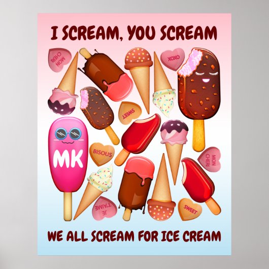 Ich schreie dir, wir schreien alle nach Eiscreme Poster (Vorne)