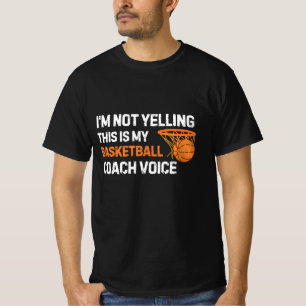 Ich Schreie Nicht Basketballtrainer Stimme T-Shirt