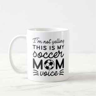 Ich Schreie Nicht, Das Ist Meine Fußballmutter-Sti Kaffeetasse