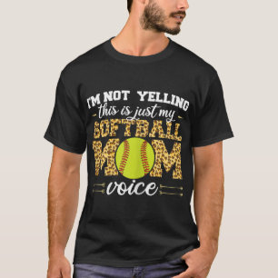 Ich schreie nicht, dass es Softball Mama ist Leopa T-Shirt