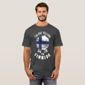 Ich schreie nicht, dass ich Finnin bin T-Shirt (Vorne ganz)