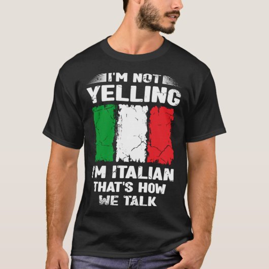 Ich schreie nicht, dass ich Italienisch bin, so sp T-Shirt (Vorderseite)