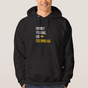 Ich schreie nicht, dass ich kolumbianische Flagge Hoodie