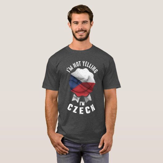 Ich schreie nicht, dass ich Tschechin bin T-Shirt