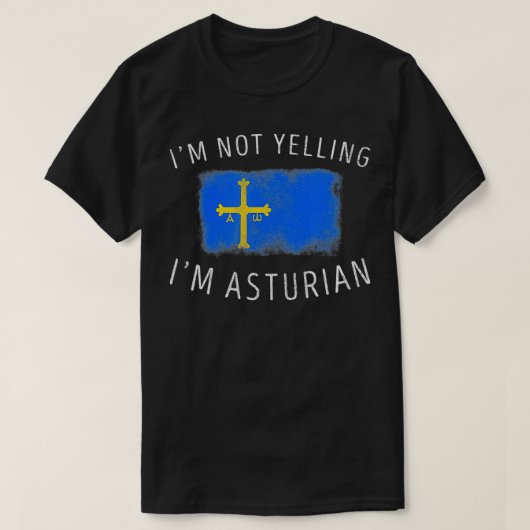 Ich schreie nicht, ich bin asturischer Funny Astur T-Shirt (Design vorne)