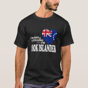 Ich schreie nicht, ich bin Cook Islander Flagge So T-Shirt