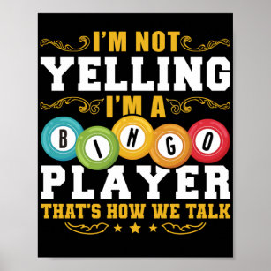 Ich schreie nicht, ich bin ein Bingo-Spieler Funny Poster
