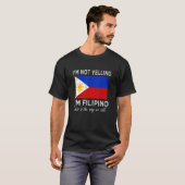 Ich schreie nicht, ich bin Filipino so wie wir T-Shirt (Vorne ganz)