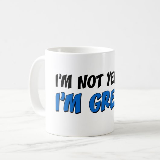 Ich schreie nicht, ich bin griechisch! Lustige Kaffeetasse (Vorderseite Links)