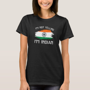 Ich schreie nicht, ich bin Inder Indien Stolz Hi T-Shirt