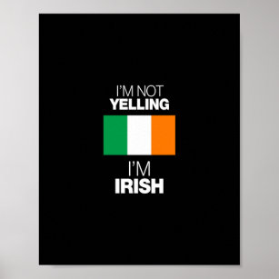 Ich schreie nicht, ich bin irisch poster