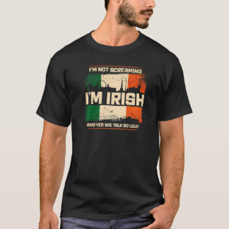 Ich schreie nicht, ich bin Irland 4 T-Shirt