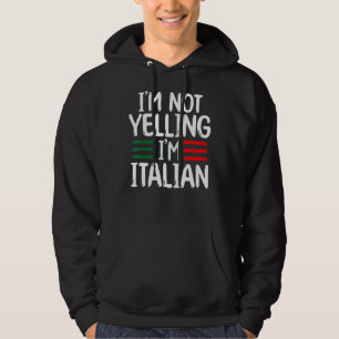 Ich schreie nicht, ich bin Italiener und Coole gro Hoodie