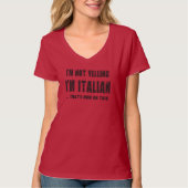 Ich SCHREIE NICHT, ich bin ITALIENISCH…, DER IST, T-Shirt (Vorderseite)