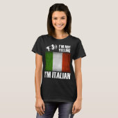 Ich schreie nicht, ich bin Italienischer Funny Ita T-Shirt (Vorne ganz)
