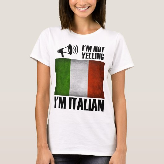 Ich schreie nicht, ich bin Italienischer Funny Ita T-Shirt (Vorderseite)