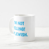 Ich schreie nicht! Ich bin jüdischer Schrei Kaffeetasse (Vorderseite Links)