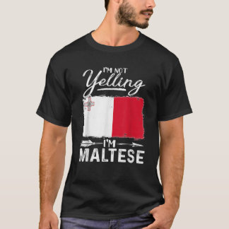 Ich schreie nicht, ich bin Malteser Malta T Shirt
