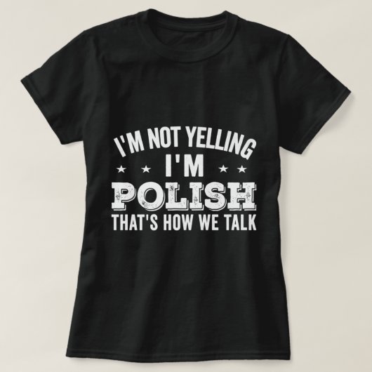 Ich schreie nicht, ich bin polisch Loud Talker Fun T-Shirt (Design vorne)
