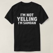 Ich schreie nicht, ich bin Samoanpullover T-Shirt (Design vorne)