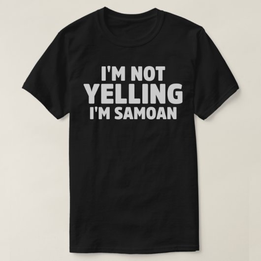 Ich schreie nicht, ich bin Samoanpullover T-Shirt (Design vorne)