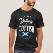 Ich schreie nicht, ich bin Scottish Funny Scottish T-Shirt (Vorderseite)