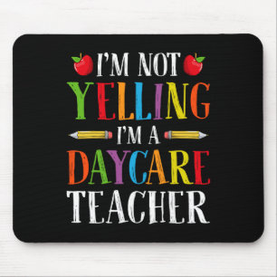 Ich schreie nicht, ich bin Tagesstättenlehrer - Ki Mousepad
