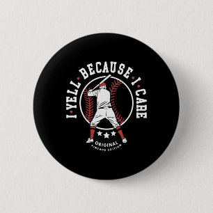 Ich schreie, weil ich mich kümmere Vintage Sport v Button