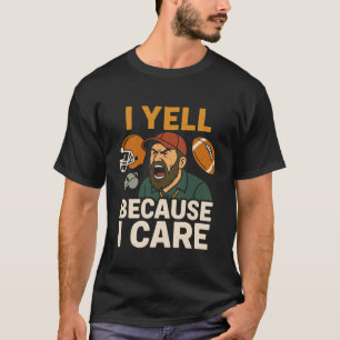 Ich schreie, weil mir etwas daran liegt Lustiger A T-Shirt