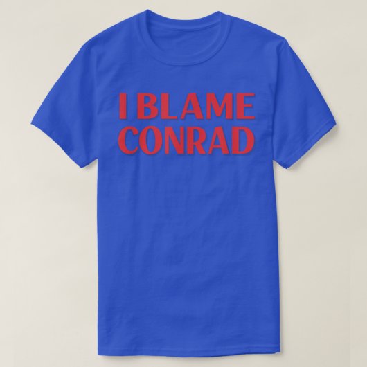 Ich schuld Conrad Friends Name Buddy Nickname Funn T-Shirt (Design vorne)